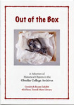 Out of the Box: A Selection of Historical Objects in the Oberlin College Archives