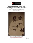How Black Women Created New Visual Representations For Themselves in the Mid-Nineteenth Century