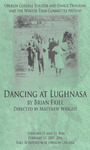 Dancing at Lughnasa (2005) by Brian Friel