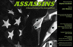 Assassins: A Musical Fantasia on the American Dream (2007) by Stephen Sondheim and John Weidman