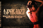 A Few Days of Trouble (2011) by Heather Harvey