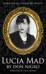 Lucia Mad (2013) by Don Nigro