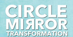 Circle Mirror Transformation (2017) by Annie Baker